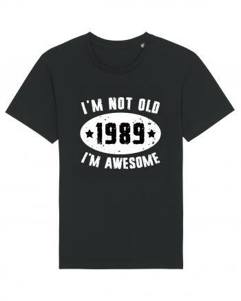 I'm Not Old I'm Awesome 1989 Black