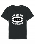 I'm Not Old I'm Awesome 1988 Tricou mânecă scurtă Unisex Rocker