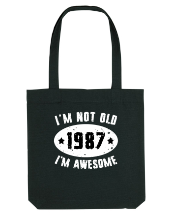 I'm Not Old I'm Awesome 1987 Black
