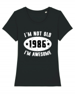 I'm Not Old I'm Awesome 1986 Tricou mânecă scurtă guler larg fitted Damă Expresser