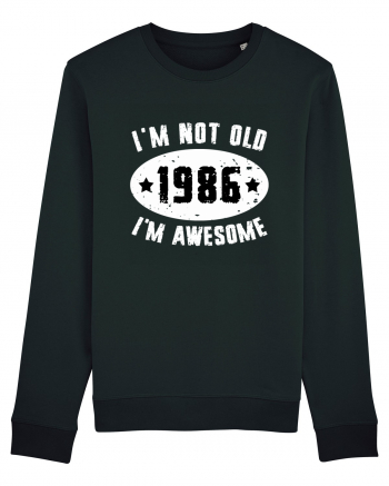 I'm Not Old I'm Awesome 1986 Black