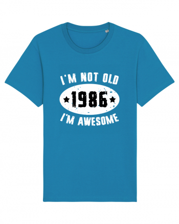 I'm Not Old I'm Awesome 1986 Azur