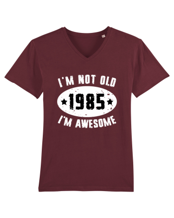 I'm Not Old I'm Awesome 1985 Burgundy