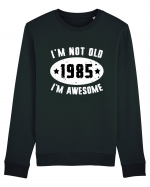 I'm Not Old I'm Awesome 1985 Bluză mânecă lungă Unisex Rise