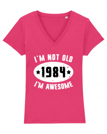 I'm Not Old I'm Awesome 1984 Raspberry