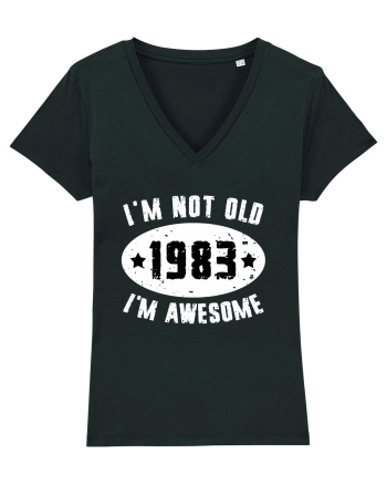 I'm Not Old I'm Awesome 1983 Black