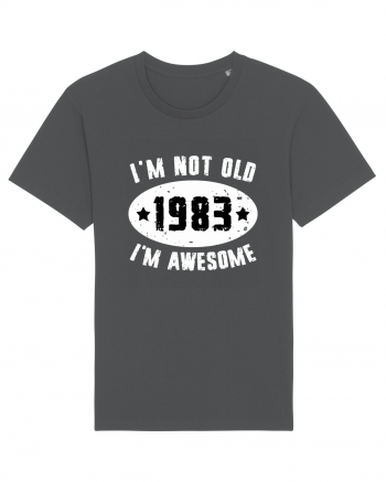 I'm Not Old I'm Awesome 1983 Anthracite