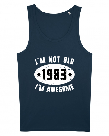 I'm Not Old I'm Awesome 1983 Navy
