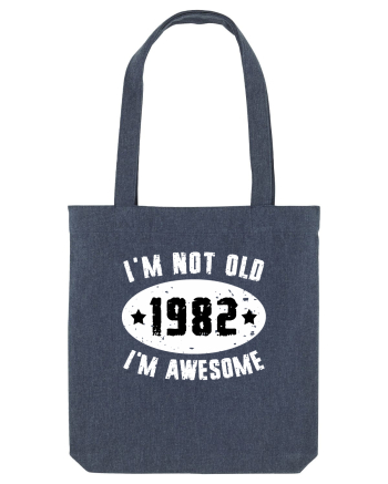 I'm Not Old I'm Awesome 1982 Midnight Blue