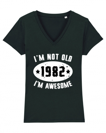 I'm Not Old I'm Awesome 1982 Black