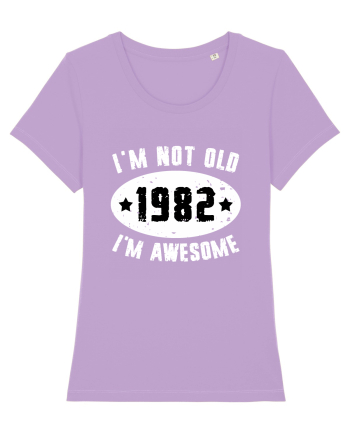 I'm Not Old I'm Awesome 1982 Lavender Dawn