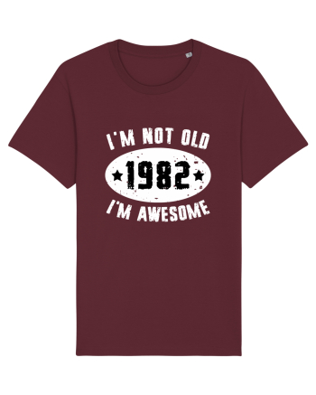 I'm Not Old I'm Awesome 1982 Burgundy