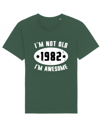 I'm Not Old I'm Awesome 1982 Bottle Green
