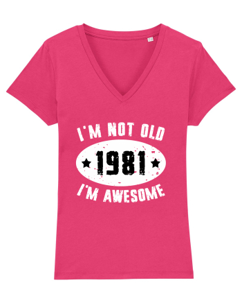I'm Not Old I'm Awesome 1981 Raspberry