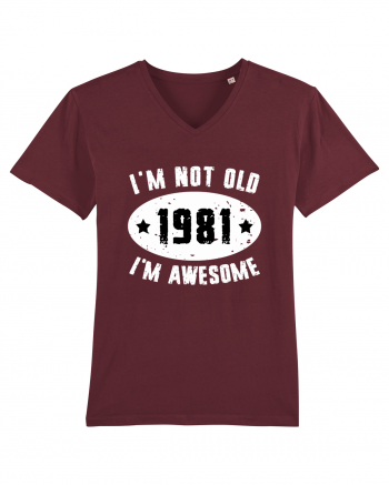 I'm Not Old I'm Awesome 1981 Burgundy