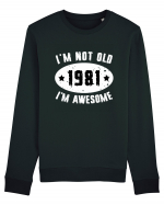 I'm Not Old I'm Awesome 1981 Bluză mânecă lungă Unisex Rise