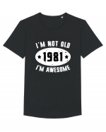 I'm Not Old I'm Awesome 1981 Tricou mânecă scurtă guler larg Bărbat Skater
