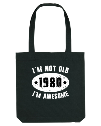 I'm Not Old I'm Awesome 1980 Black