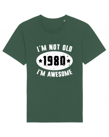 I'm Not Old I'm Awesome 1980 Bottle Green