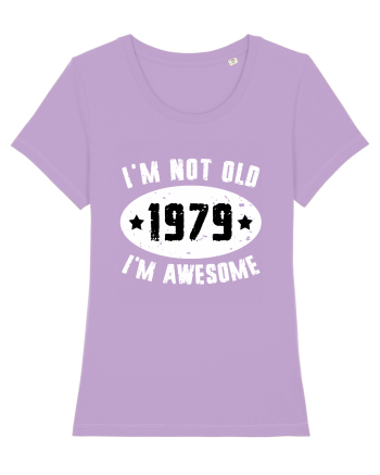 I'm Not Old I'm Awesome 1979 Lavender Dawn