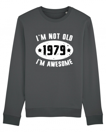 I'm Not Old I'm Awesome 1979 Anthracite