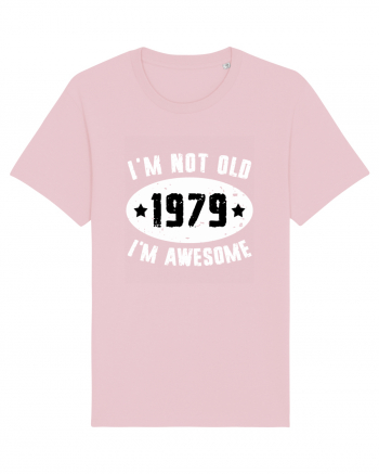 I'm Not Old I'm Awesome 1979 Cotton Pink