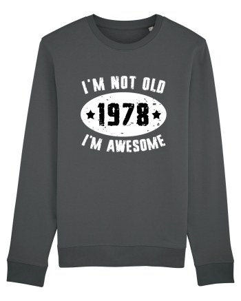 I'm Not Old I'm Awesome 1978 Anthracite