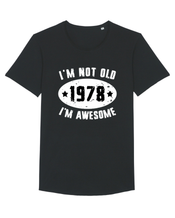 I'm Not Old I'm Awesome 1978 Black
