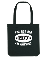 I'm Not Old I'm Awesome 1977 Sacoșă textilă