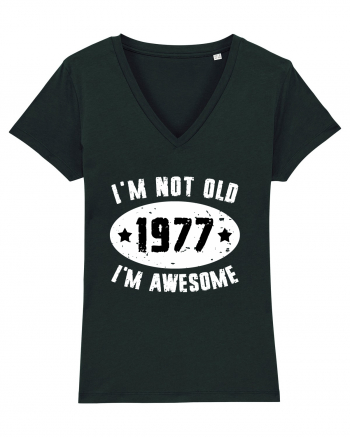 I'm Not Old I'm Awesome 1977 Black