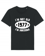 I'm Not Old I'm Awesome 1977 Tricou mânecă scurtă Unisex Rocker