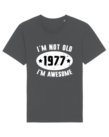 I'm Not Old I'm Awesome 1977 Anthracite