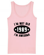 I'm Not Old I'm Awesome 1989 Maiou Damă Dreamer