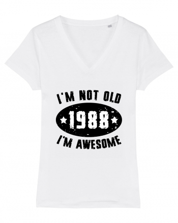 I'm Not Old I'm Awesome 1988 White