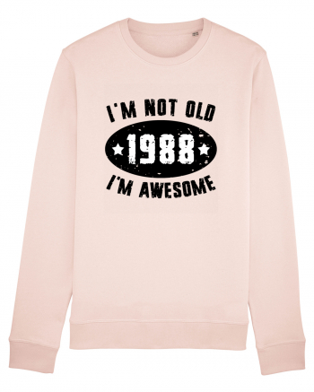I'm Not Old I'm Awesome 1988 Candy Pink