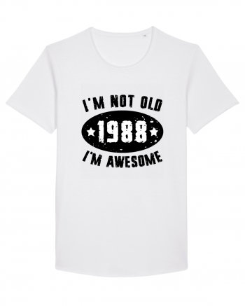 I'm Not Old I'm Awesome 1988 White