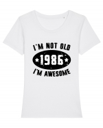 I'm Not Old I'm Awesome 1986 Tricou mânecă scurtă guler larg fitted Damă Expresser