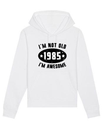 I'm Not Old I'm Awesome 1985 White
