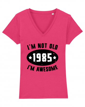 I'm Not Old I'm Awesome 1985 Raspberry