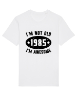 I'm Not Old I'm Awesome 1985 Tricou mânecă scurtă Unisex Rocker