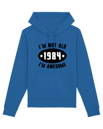 I'm Not Old I'm Awesome 1984 Royal Blue