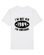 I'm Not Old I'm Awesome 1984 Tricou mânecă scurtă Unisex Rocker