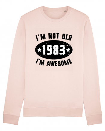 I'm Not Old I'm Awesome 1983 Candy Pink