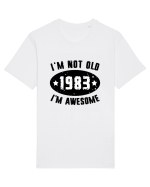 I'm Not Old I'm Awesome 1983 Tricou mânecă scurtă Unisex Rocker