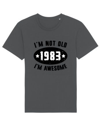 I'm Not Old I'm Awesome 1983 Anthracite
