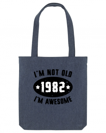 I'm Not Old I'm Awesome 1982 Midnight Blue