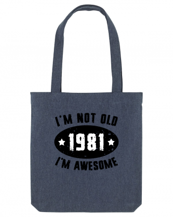 I'm Not Old I'm Awesome 1981 Midnight Blue