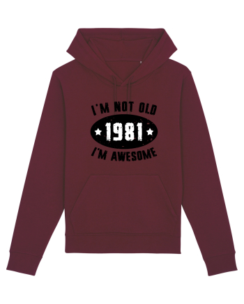 I'm Not Old I'm Awesome 1981 Burgundy