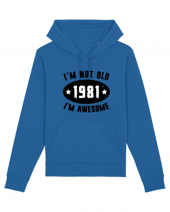 I'm Not Old I'm Awesome 1981 Royal Blue