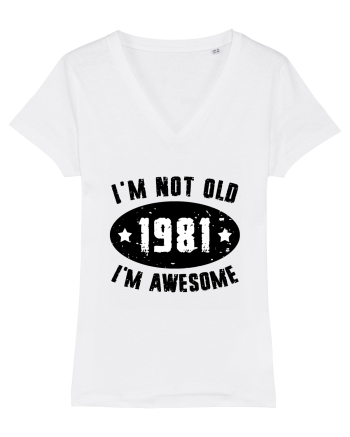 I'm Not Old I'm Awesome 1981 White